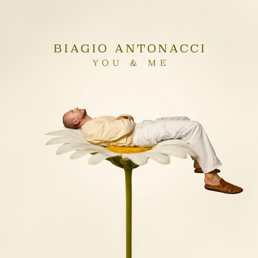Biagio Antonacci - YOU & ME